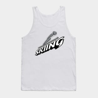 Skiing - Alpine Ski - Olympic Winter Sports Lover -  Snowboarding - Text Saying Tank Top